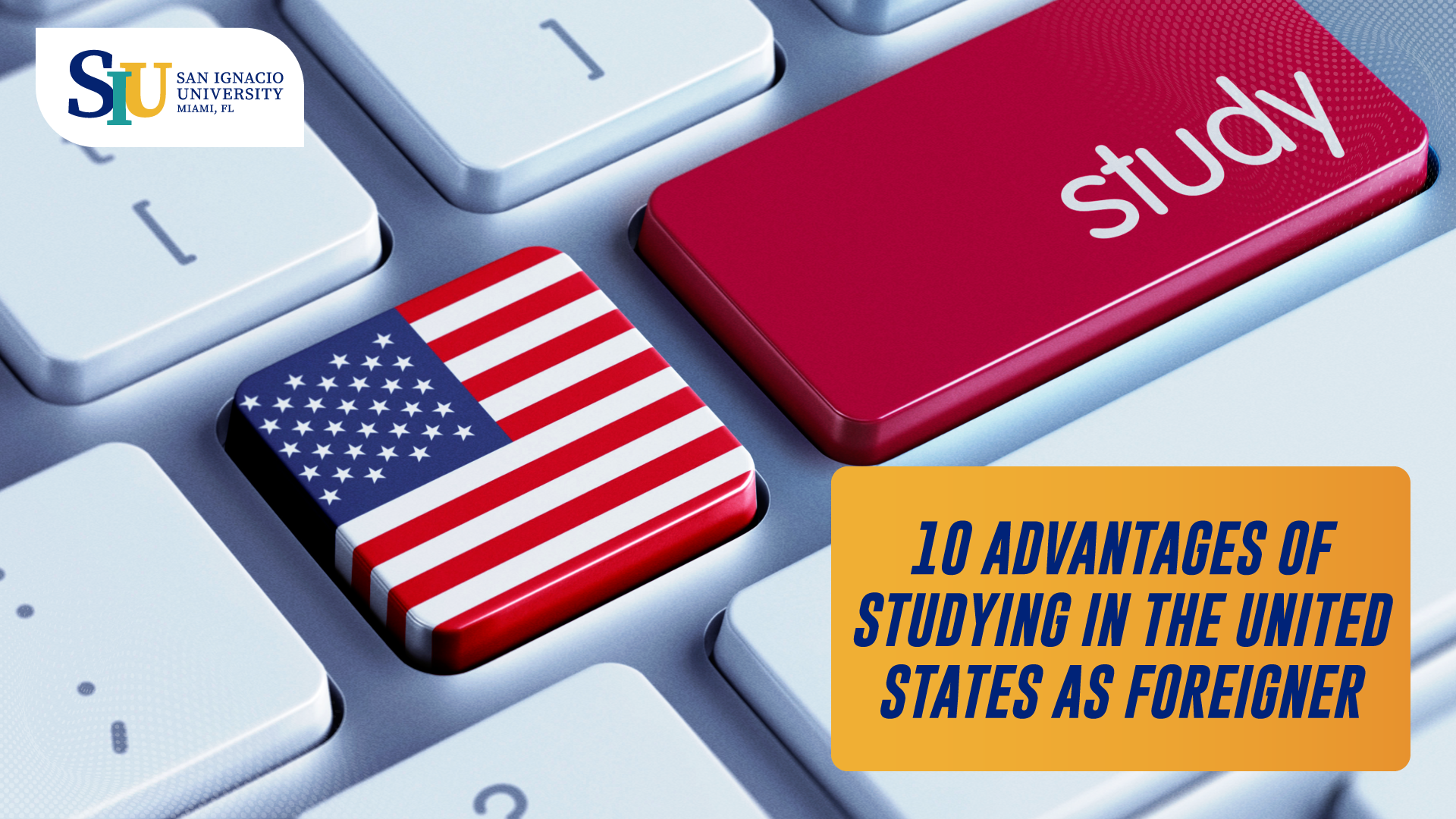 Ten advantages of studying in the United States as foreigner
